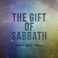 The Gift of Sabbath