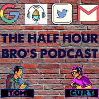 Bumming with Curt from The Half Hour Bros Podcast