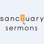 Sanctuary Windsor Sermons