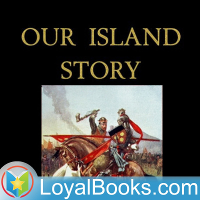 Our Island Story By Henrietta Elizabeth Marshall