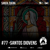 Santa Zuera #77 - Santos Diovens
