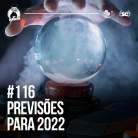 Santa Zuera #116 - Previsões Para 2022