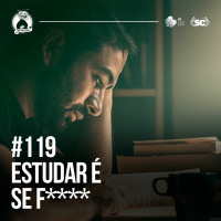 Santa Zuera #119 - Estudar É Se F***
