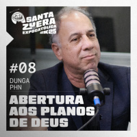 Abertura aos planos de Deus [feat. Dunga] #008