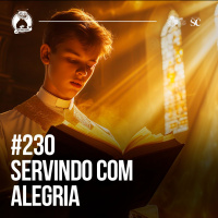 Santa Zuera #230 - Servindo com ALEGRIA