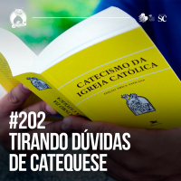 Santa Zuera #202 - Tirando Dúvidas De Catequese