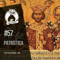 Santa Zuera #57 - Patrística