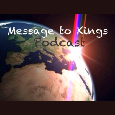 Message To Kings - A Biblical History Of Man