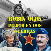 92. Robin Olds, triple As en dos guerras - De la Segunda Guerra Mundial a Vietnam