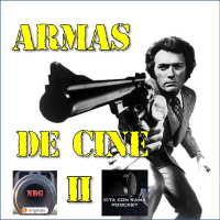 96. Armas de Cine (II) - Crossover con Niebla de Guerra y Cita con Rama