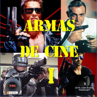 90. Armas de Cine (I) - Crossover con Niebla de Guerra y Cita con Rama