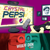 Crystal Pepsi and the Ethics of 24 Hour Streaming - Wulff Den Live EP 60