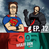 Wulff Den Live Ep 12 - Batman V Superman Pre-Show! More NX Rumors?