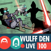 Those Who Defended EA - Wulff Den Live Ep 100 EXTRAVAGANZA