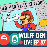 Am I out of touch? NO. THE CHILDREN ARE WRONG - Wulff Den Live Ep 87