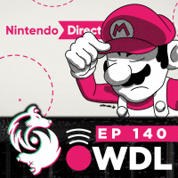 Its too close to the Nintendo Direct but too far away to cover it :( - WDL Ep 140