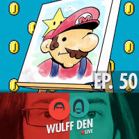 Mario is not Art? - Wulff Den Live Ep 50