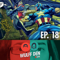 Marvel vs DC vs... HASBRO??? - Wulff Den Live Ep 18