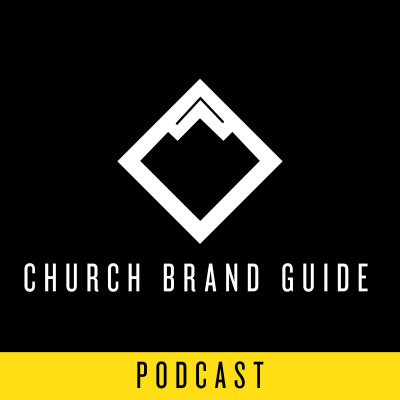 Church Brand Guide Podcast | Logo, Website, Video, And Design