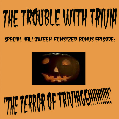 The Trouble With Trivia