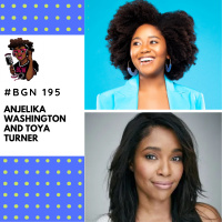 195: Stargirls Anjelika Washington and Warrior Nuns Toya Turner