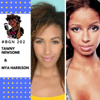 202: Tawny Newsome and Mya Harrison