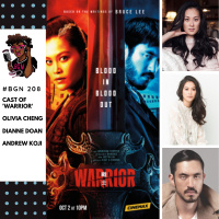 208: The Cast of Warrior Olivia Cheng, Dianne Doan and Andrew Koji