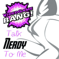 Weekend BANG! #6: Talk Nerdy To Me