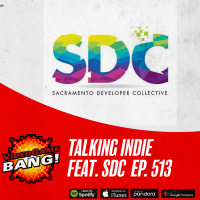 Talking Indie feat. Sacramento Developers Collective Ep. 513