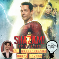 Shazam: Fury of the Gods ft. Henry Gayden