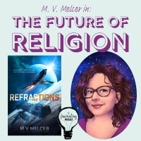 The Future of Religion with M V Melcer