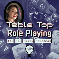Table Top Role Playing with Dr. Emily Friedman
