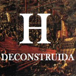 Podcast De Historia Deconstruida