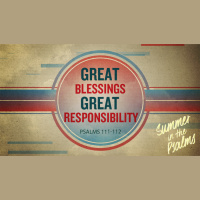 Great Blessings: Great Responsibility - Audio