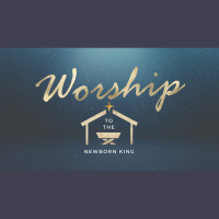 Worship to the Newborn King - Audio