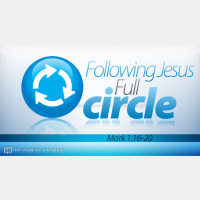 Following Jesus Full Circle - Audio