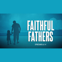 Faithful Fathers - Audio
