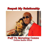 PUFF TV Morning Convo LIVE.. Respek My Relationship (HumpDay)