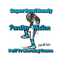 PUFF TV Morning Convo LIVE..  Carolina Panthers Super Bowl Bound