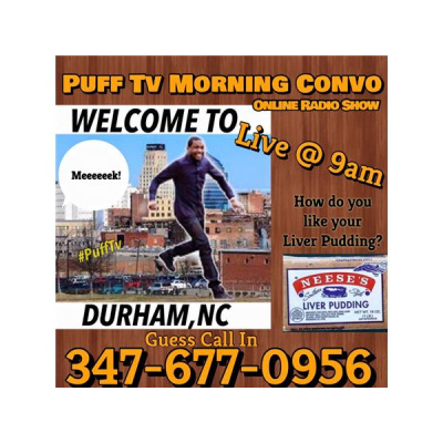 Puff Tv Morning Convo