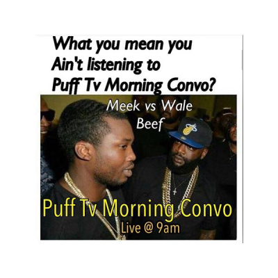 Puff Tv Morning Convo
