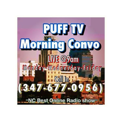 Puff Tv Morning Convo