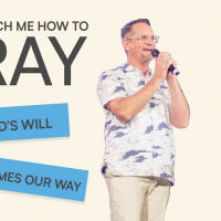 WHEN GODS WILL BECOMES OUR WAY