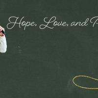 HOPE, LOVE, AND PEACE