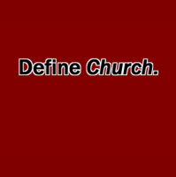 Define Church - Audio