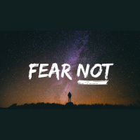 FEAR NOT- Greg Harrell