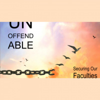 UNOFFENDABLE - Securing Our Faculties