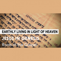 Genesis 25:1-11 - EARTHLY LIVING IN LIGHT OF HEAVEN