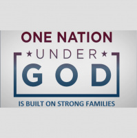 ONE NATION UNDER GOD - Is Built On Strong Families