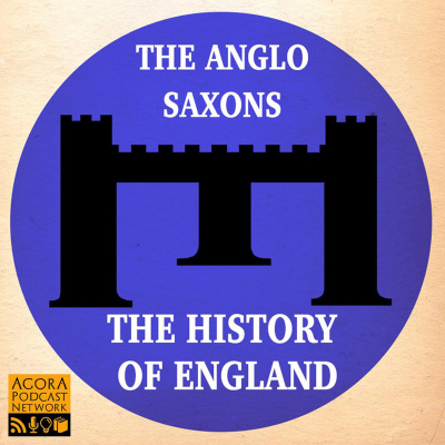 Anglo Saxon England Podcast